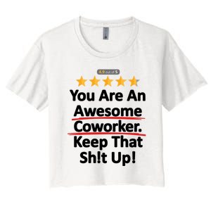 Awesome Coworker Funny Work Gift Idea Women's Crop Top Tee