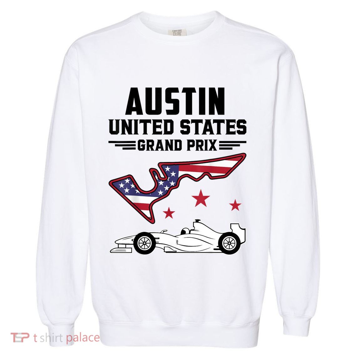 Austin Circuit Formula Racing Car United States Prix Garment-Dyed Sweatshirt