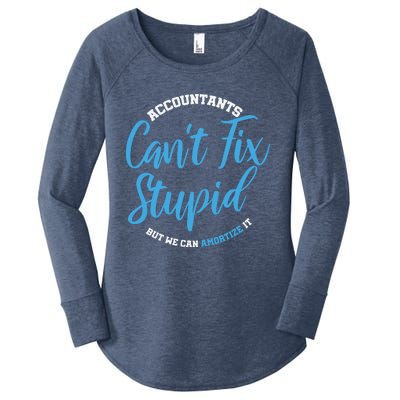 Accountants Cant Fix Stupid Funny Accounting Women's Perfect Tri Tunic Long Sleeve Shirt