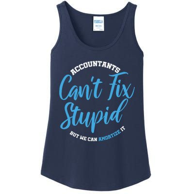 Accountants Cant Fix Stupid Funny Accounting Ladies Essential Tank