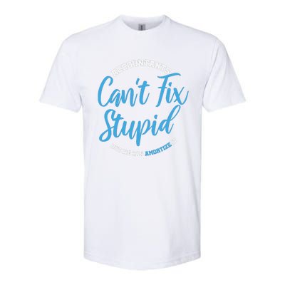 Accountants Cant Fix Stupid Funny Accounting Softstyle® CVC T-Shirt