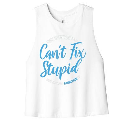 Accountants Cant Fix Stupid Funny Accounting Women's Racerback Cropped Tank