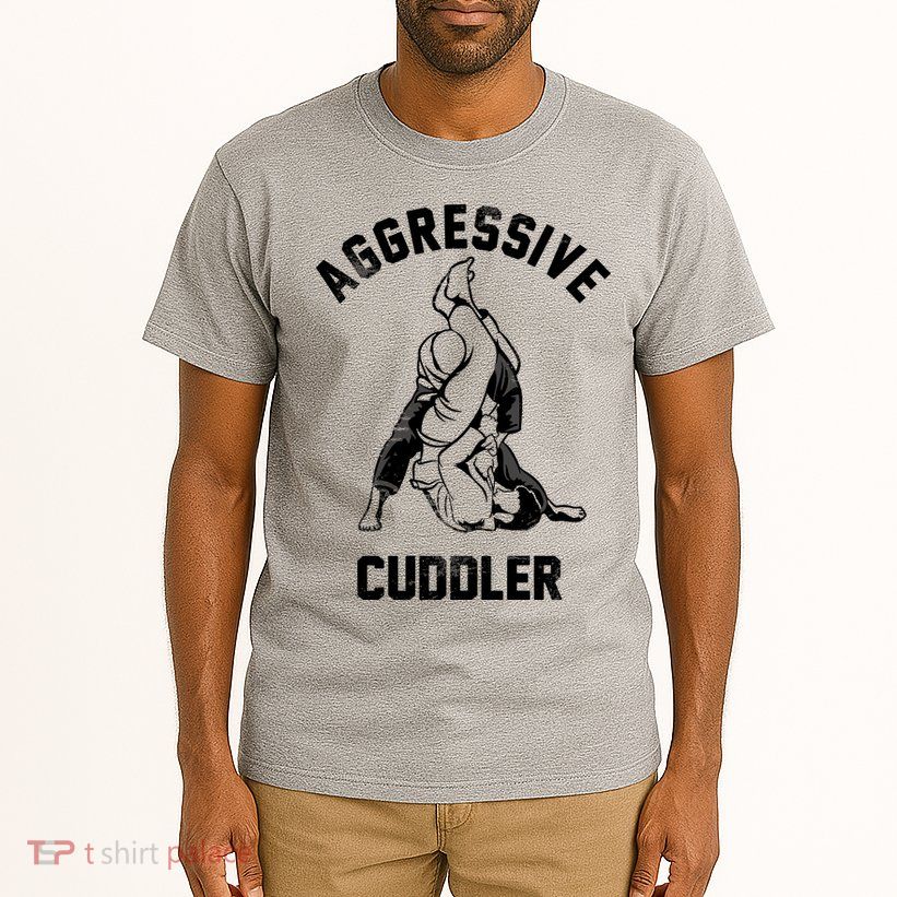 Aggressive Cuddler Funny Wrestling Meme Tall T-Shirt