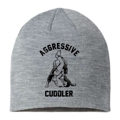 Aggressive Cuddler Funny Wrestling Meme Sustainable Beanie