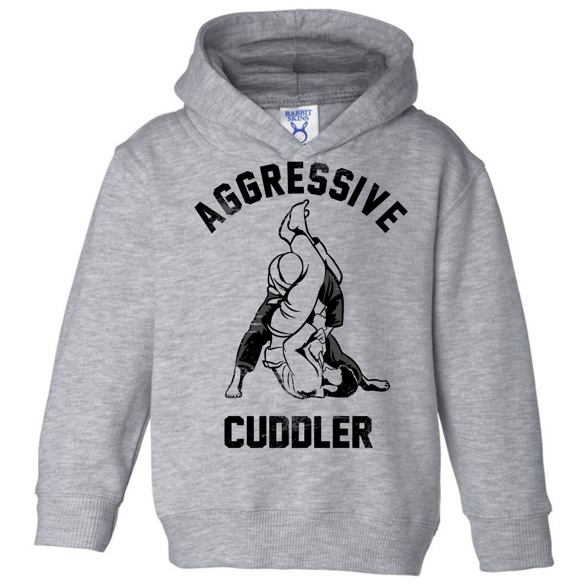 Aggressive Cuddler Funny Wrestling Meme Toddler Hoodie