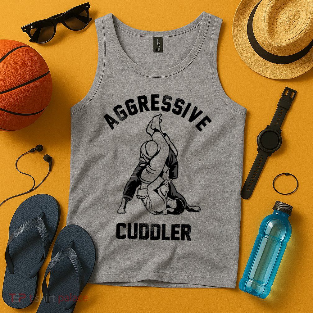 Aggressive Cuddler Funny Wrestling Meme Tank Top