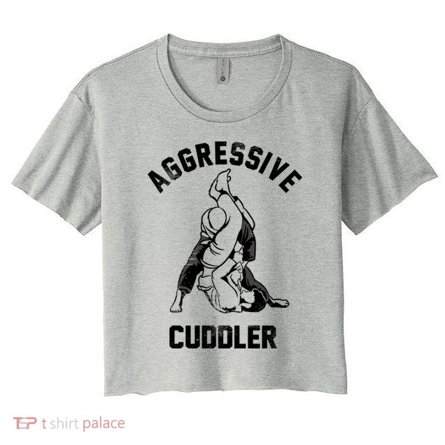 Aggressive Cuddler Funny Wrestling Meme Crop Top