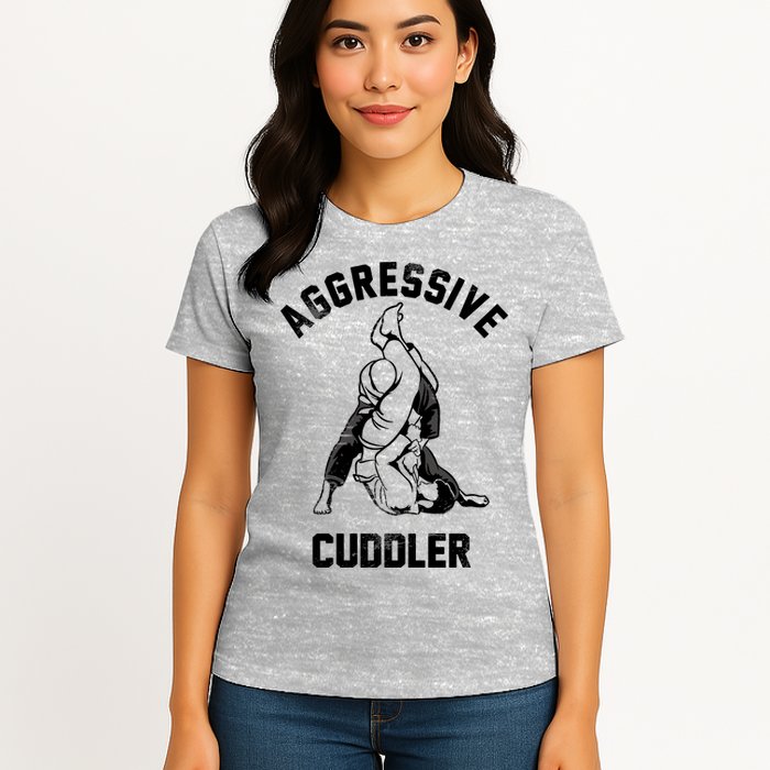Aggressive Cuddler Funny Wrestling Meme Womens T-Shirt