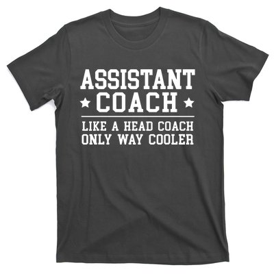 Assistant Coach Funny Sports Coaching Gift T-Shirt