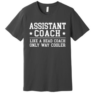 Assistant Coach Funny Sports Coaching Gift Premium T-Shirt