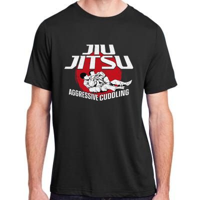 Aggressive Cuddling Funny Jiu Jitsu BJJ Fighter Adult ChromaSoft Performance T-Shirt