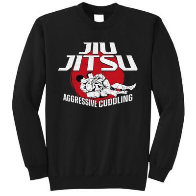 Aggressive Cuddling Funny Jiu Jitsu BJJ Fighter Tall Sweatshirt