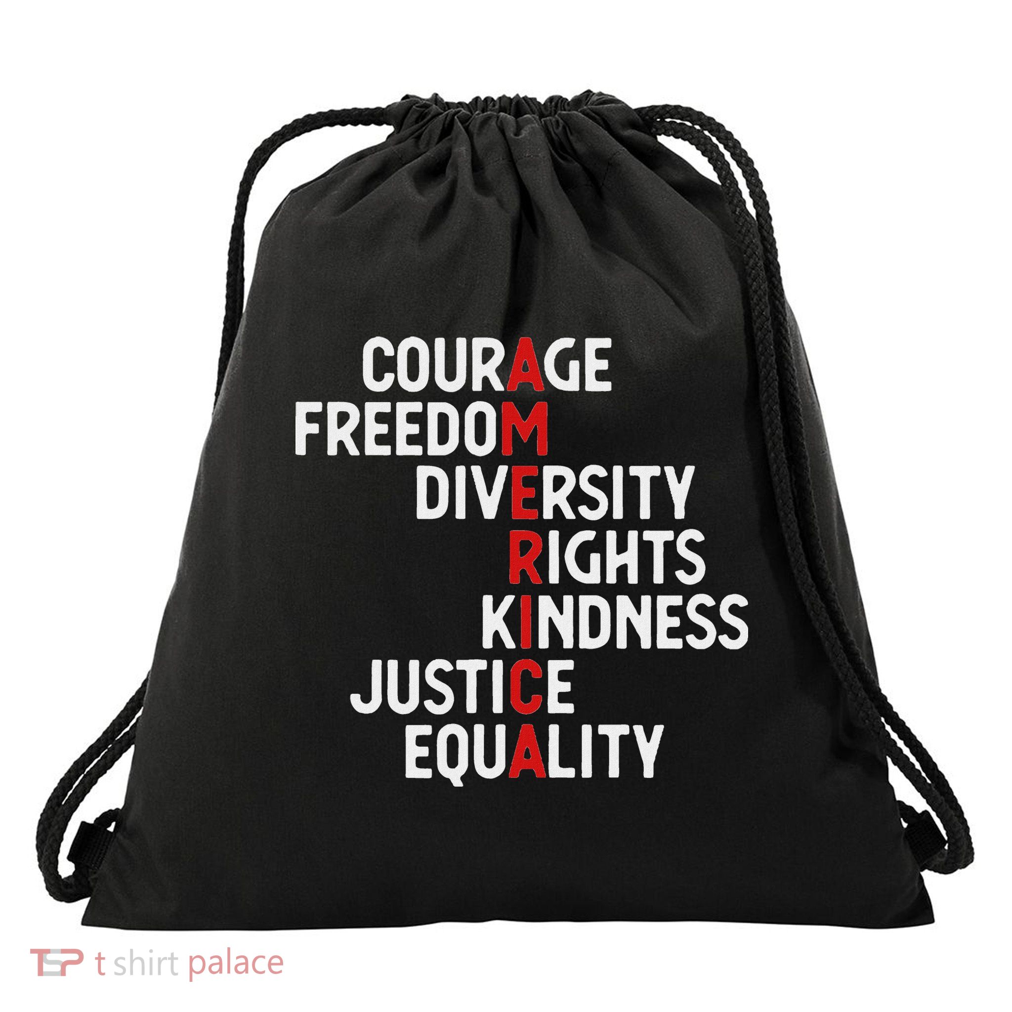 America Courage Freedom Diversity Rights Friendship Justice Drawstring Bag