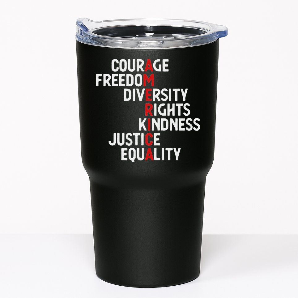 America Courage Freedom Diversity Rights Friendship Justice Tumbler