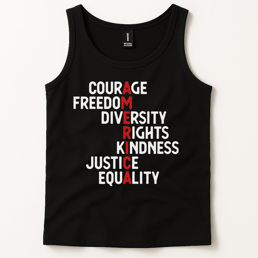 America Courage Freedom Diversity Rights Friendship Justice Tank Top