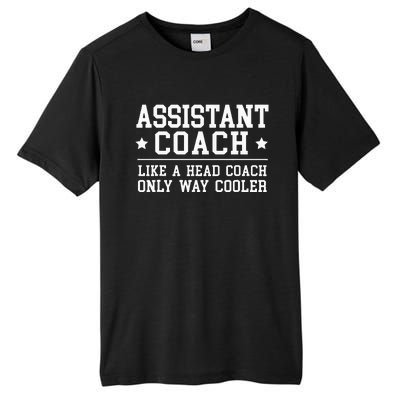 Assistant Coach Funny Sports Coaching Gift Tall Fusion ChromaSoft Performance T-Shirt