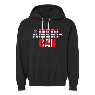 American Canadian Flag America Canada Patriotic Garment-Dyed Fleece Hoodie