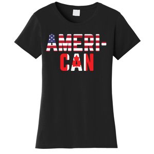 American Canadian Flag America Canada Patriotic Women's T-Shirt