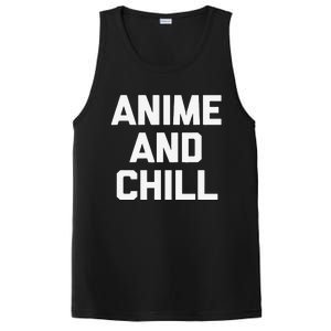 Anime & Chill Funny Saying Sarcastic Novelty Humor PosiCharge Competitor Tank