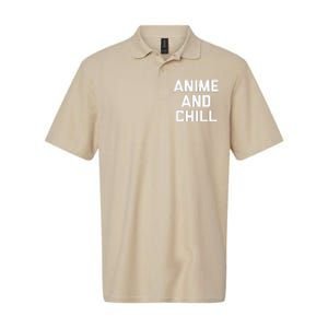 Anime & Chill Funny Saying Sarcastic Novelty Humor Softstyle Adult Sport Polo