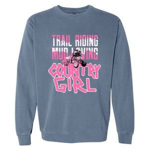 ATV Country Girl Four Wheeler Garment-Dyed Sweatshirt