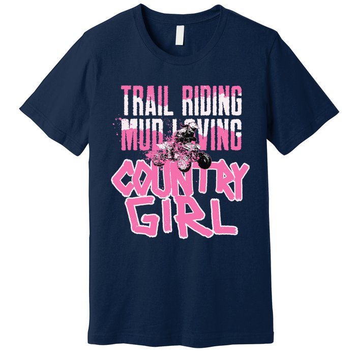 ATV Country Girl Four Wheeler Premium T-Shirt