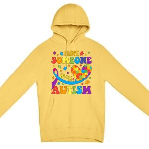 Autism Cool Gift I Love Someone With Autism Gift Premium Pullover Hoodie