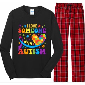 Autism Cool Gift I Love Someone With Autism Gift Long Sleeve Pajama Set