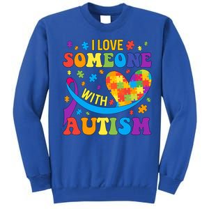 Autism Cool Gift I Love Someone With Autism Gift Tall Sweatshirt