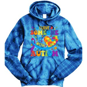 Autism Cool Gift I Love Someone With Autism Gift Tie Dye Hoodie