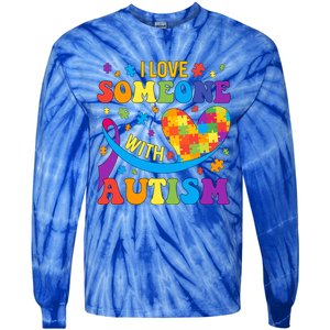 Autism Cool Gift I Love Someone With Autism Gift Tie-Dye Long Sleeve Shirt