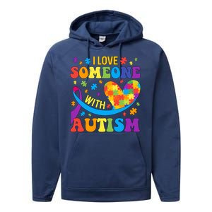 Autism Cool Gift I Love Someone With Autism Gift Performance Fleece Hoodie