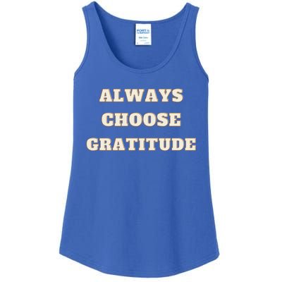 Always Choose Gratitude Grateful Heart Cute Gift Ladies Essential Tank