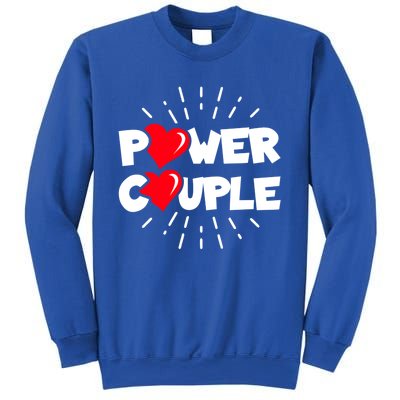 Anniversary Couple Gift Power Couple Gift Couples Valentine's Day Cool Gift Sweatshirt