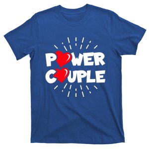 Anniversary Couple Gift Power Couple Gift Couples Valentine's Day Cool Gift T-Shirt