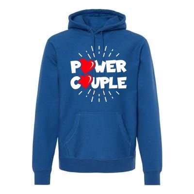 Anniversary Couple Gift Power Couple Gift Couples Valentine's Day Cool Gift Premium Hoodie