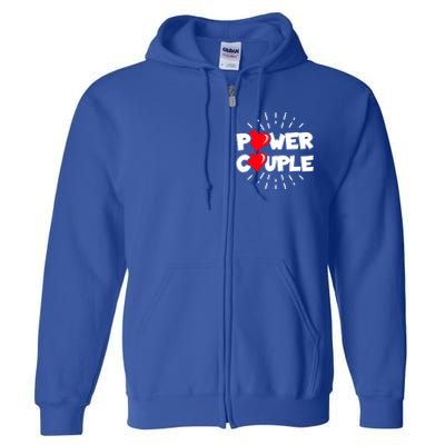 Anniversary Couple Gift Power Couple Gift Couples Valentine's Day Cool Gift Full Zip Hoodie