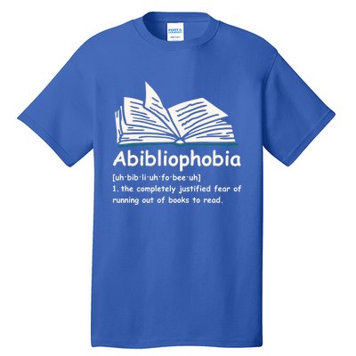 Abibliophobia Cute Gift Reading Bookworm Reader Gift Tall T-Shirt