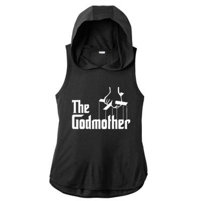 American Classics Godmother The Movie Distress Mothers Day Ladies PosiCharge Tri-Blend Wicking Draft Hoodie Tank