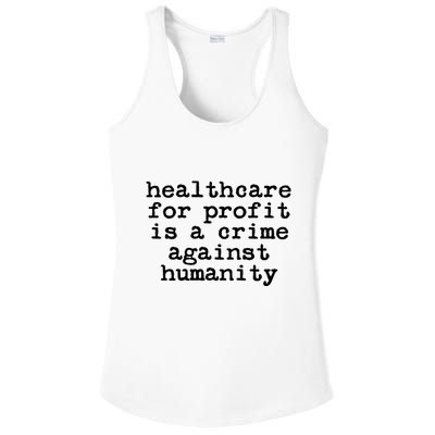 Anti Capitalist  Healthcare For Profit Is A Crime Ladies PosiCharge Competitor Racerback Tank