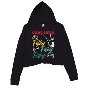 Angler Come Here Fischi Fischi Fischi Funny Fishing Gift Crop Fleece Hoodie