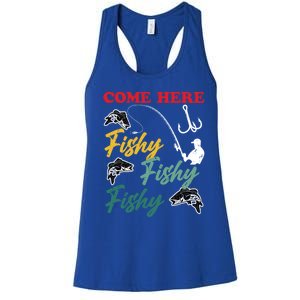 Angler Come Here Fischi Fischi Fischi Funny Fishing Gift Women's Racerback Tank