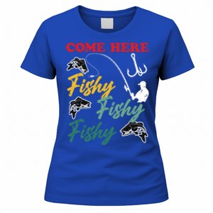 Angler Come Here Fischi Fischi Fischi Funny Fishing Gift Women's T-Shirt