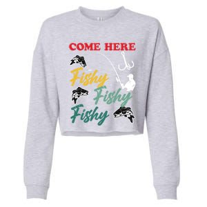 Angler Come Here Fischi Fischi Fischi Funny Fishing Gift Cropped Pullover Crew