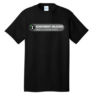 Achievement Unlocked Custom Personalize Text Tall T-Shirt