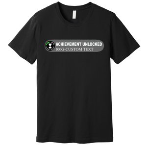 Achievement Unlocked Custom Personalize Text Premium T-Shirt