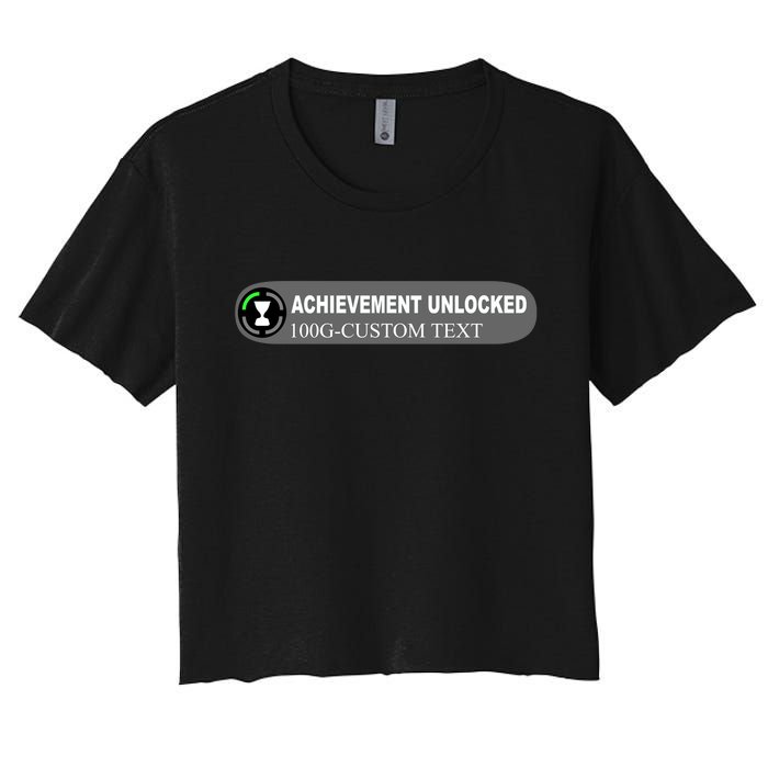 Achievement Unlocked Custom Personalize Text Women's Crop Top Tee