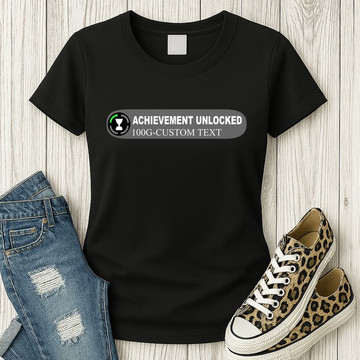 Achievement Unlocked Custom Personalize Text Womens T-Shirt
