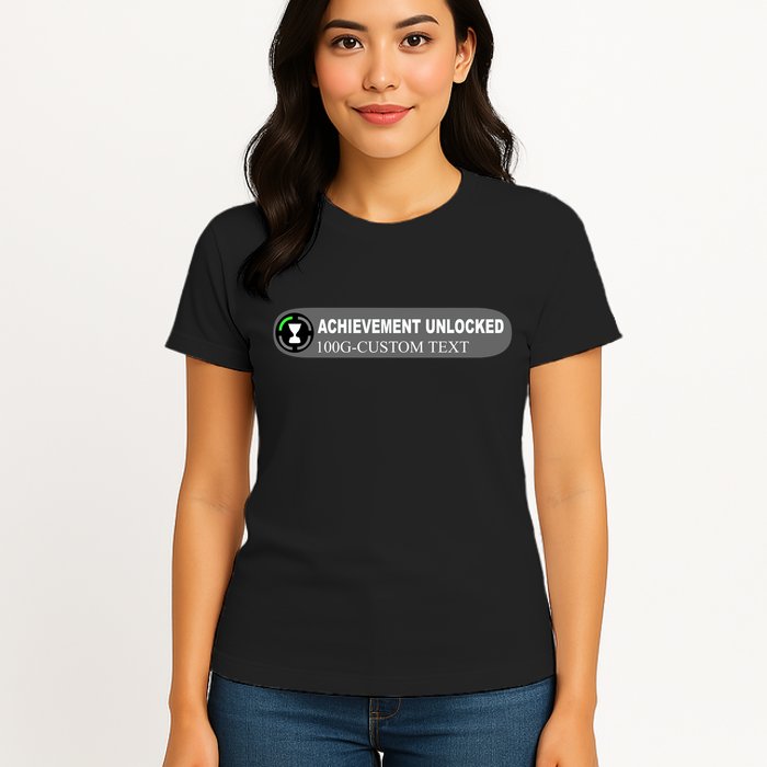 Achievement Unlocked Custom Personalize Text Womens T-Shirt