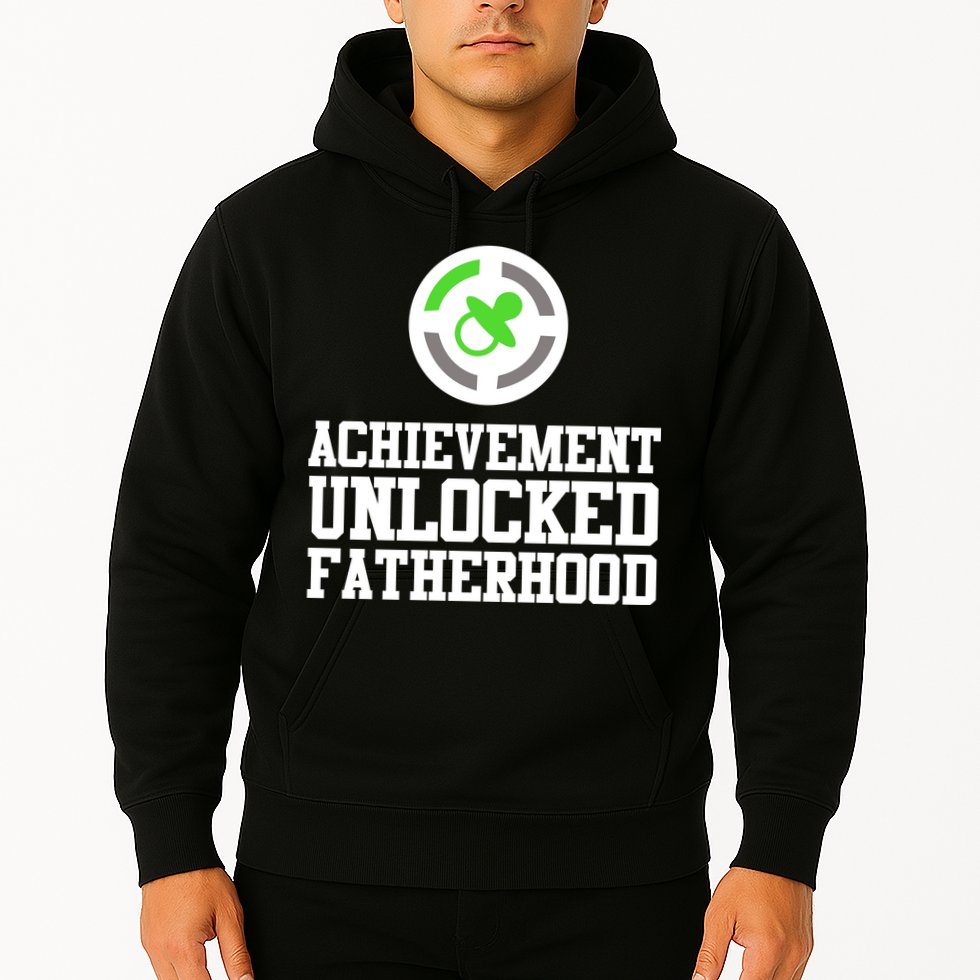 Achievement Unlocked Fatherhood Hoodie